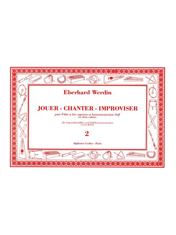 Jouer Chanter Improviser Vol 2