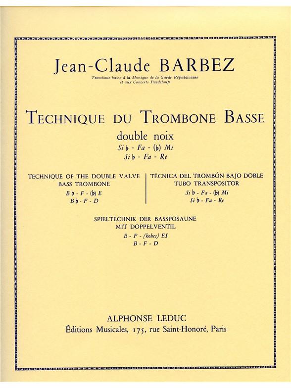 Jean-Claude Barbez: Technique du Trombone basse