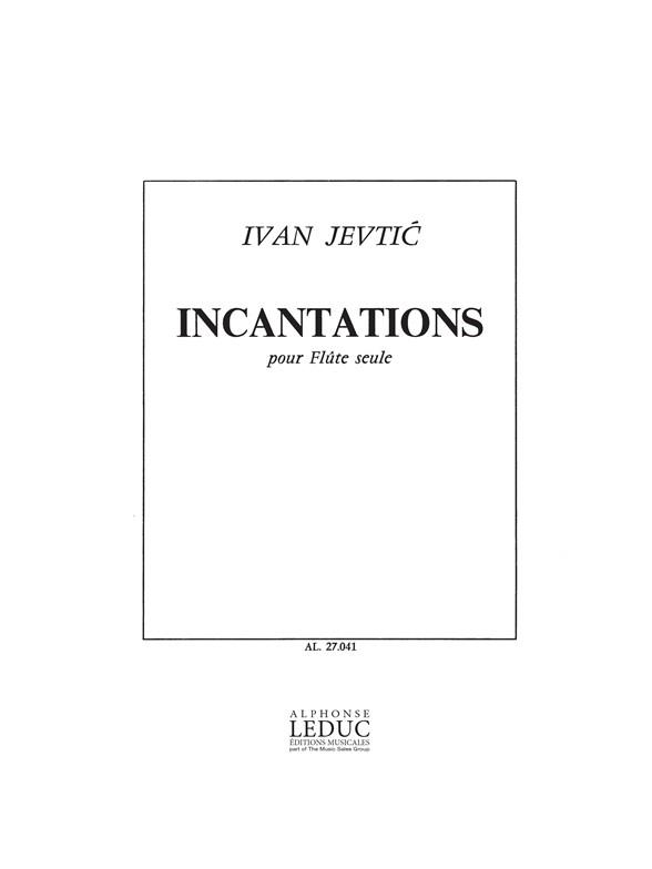 Jevtic: Incantations