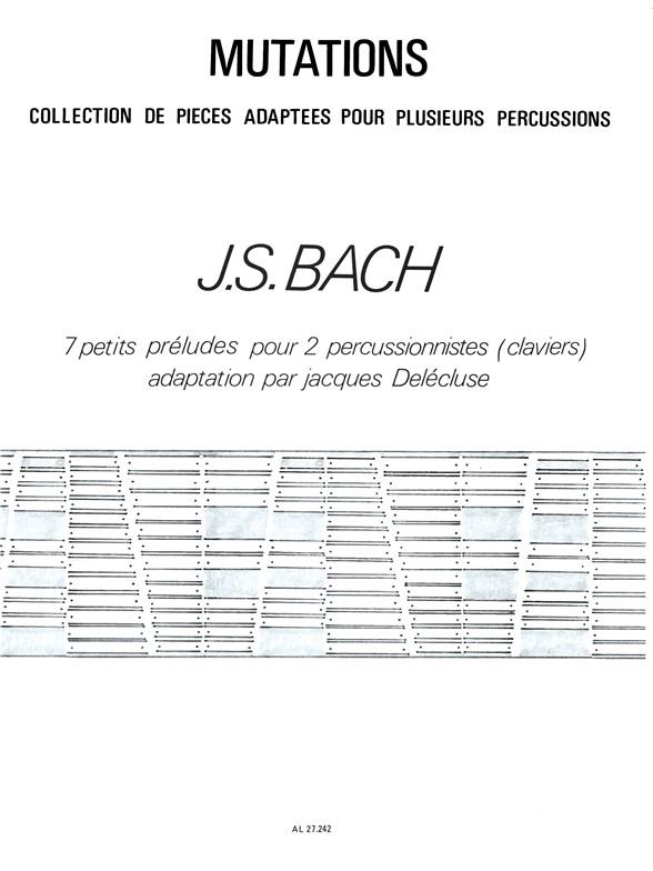 Bach: 7 Petits Preludes