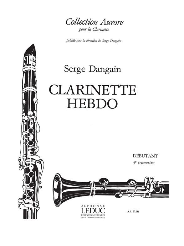 Serge Dangain: Clarinette-Hebdo Vol.3