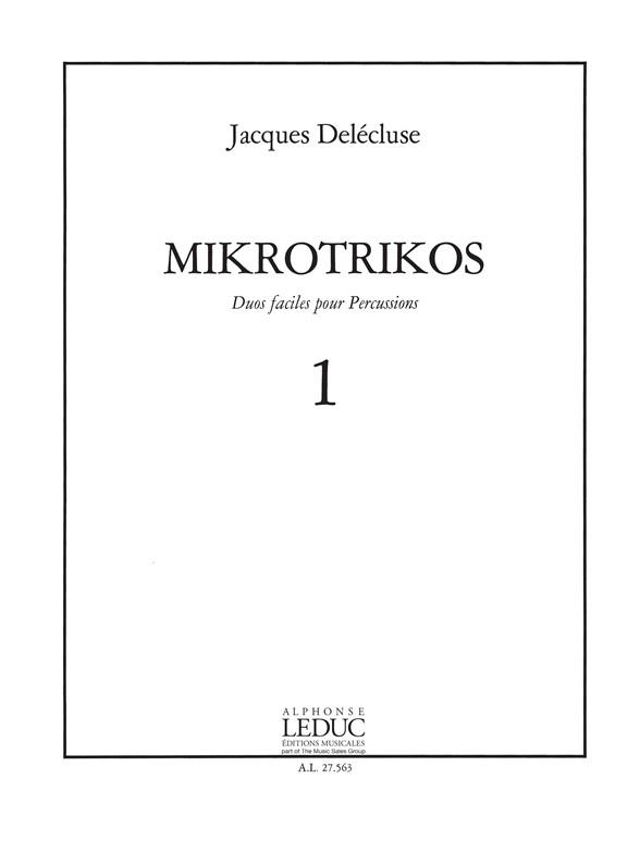 Jacques Delecluse: Mikrotrikos 1