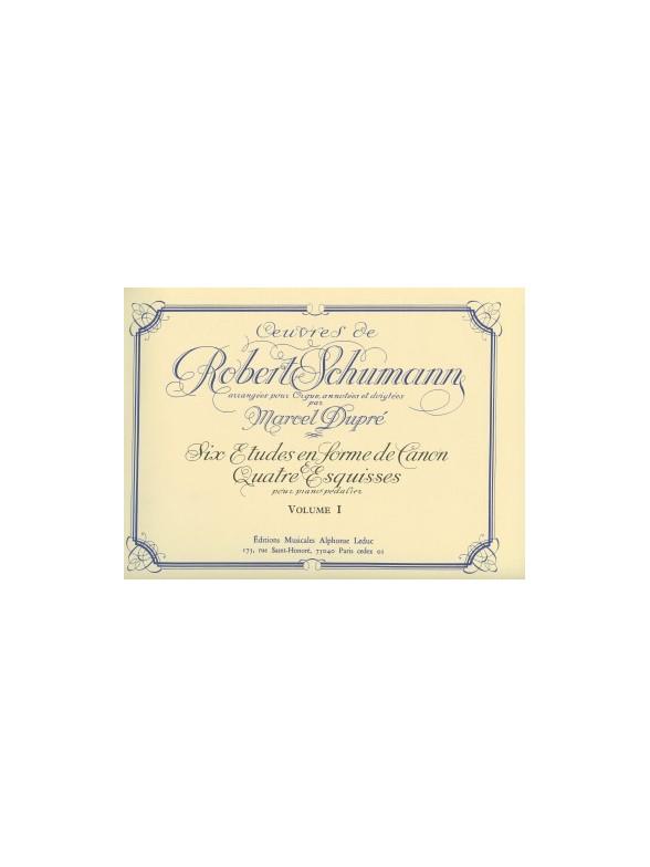Robert Schumann: Organ and Pedal-Piano Works Volume 1