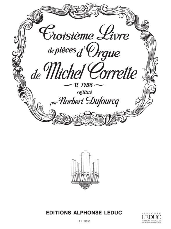 Michel Corrette: Livre d'Orgue Vol.3, Part 1