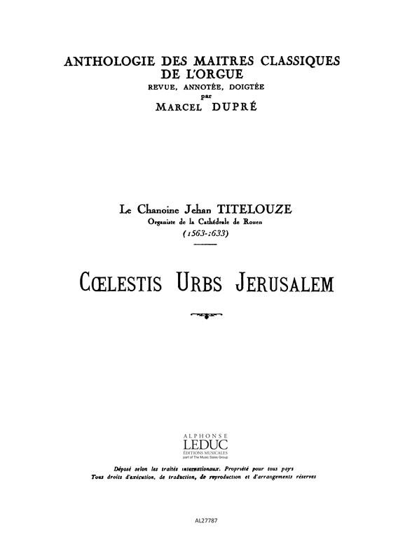 Titelouze: Coelestis Urbs Jerusalem