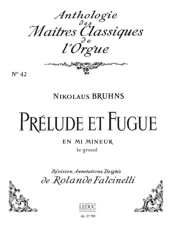 Bruhns: Prelude Et Fugue En Mi Mineur