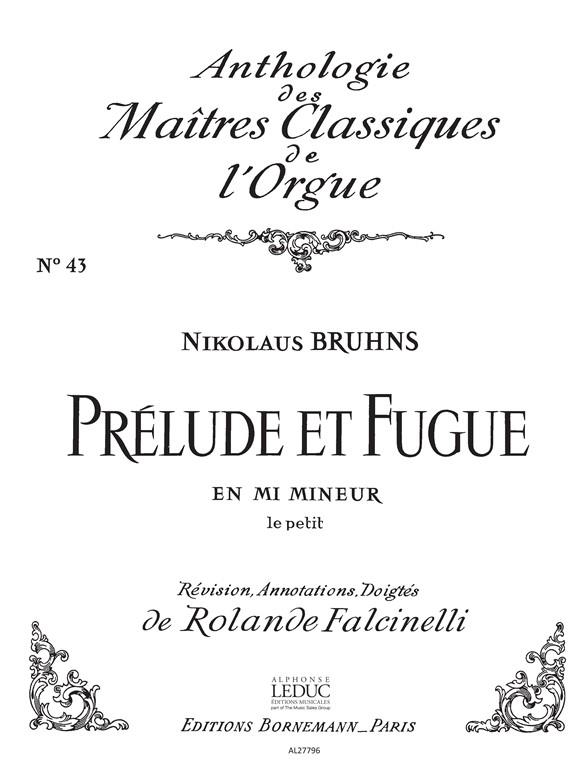 Bruhns: Prelude Et Fugue En Mi Mineur