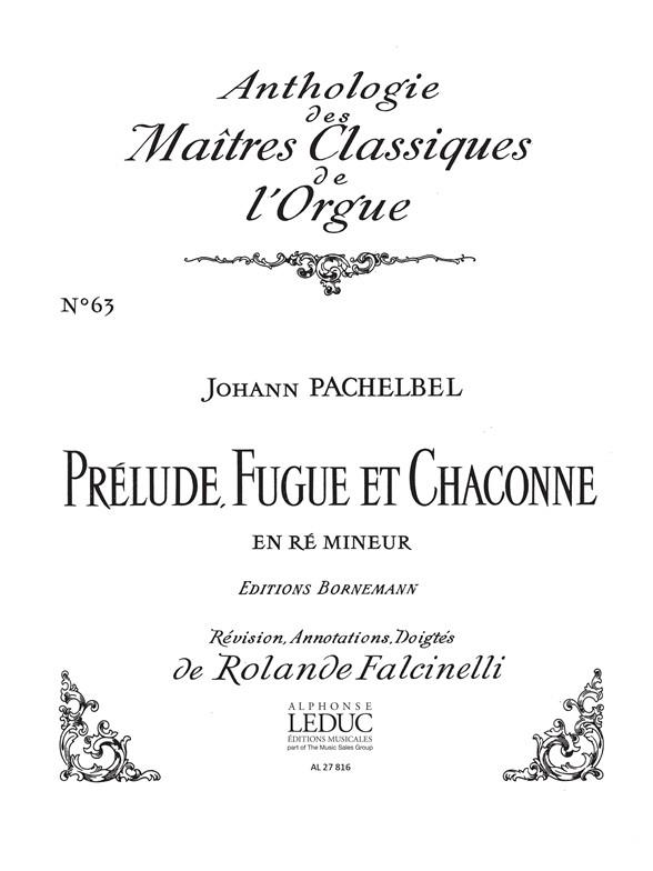 Pachelbel: Prelude, Fugue et Chaconne in D minor