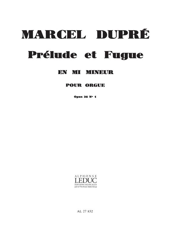 Marcel Dupré: Prelude & Fuga 1 E Opus36