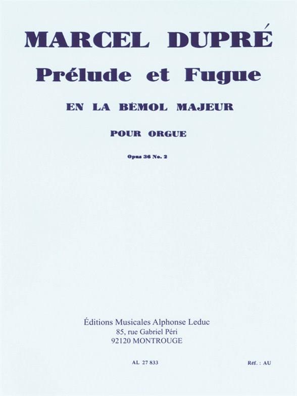 Marcel Dupre: Prelude et Fugue In A-Flat Major