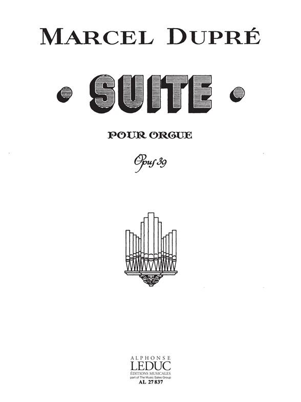 Marcel Dupré: Suite Opus39