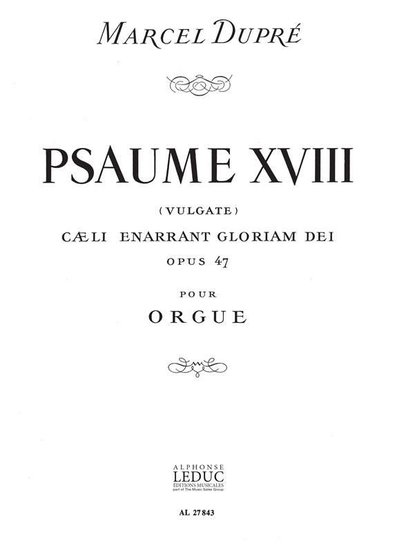 Dupre: Psaume 18 Opus 47