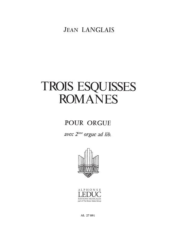 Jean Langlais: 3 Esquisses Romanes