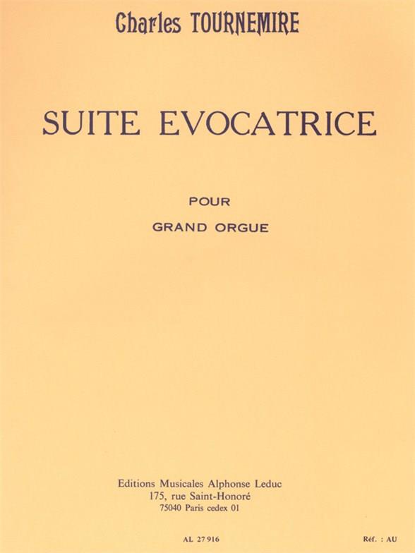 Charles Tournemire: Suite Evocatrice