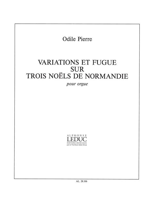 Variations et Fugue sur trois Noels de Normandie