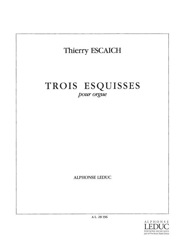 Thierry Escaich: 3 Esquisses
