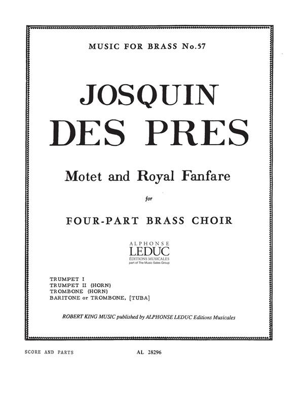 Des Josquin: Motet And Royal Fanfare