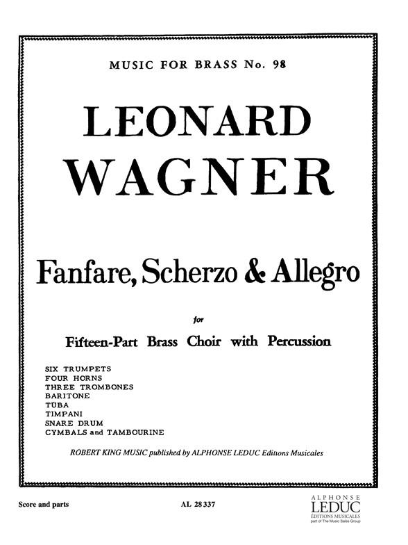 L. Wagner: Fanfare Scherzo And Allegro