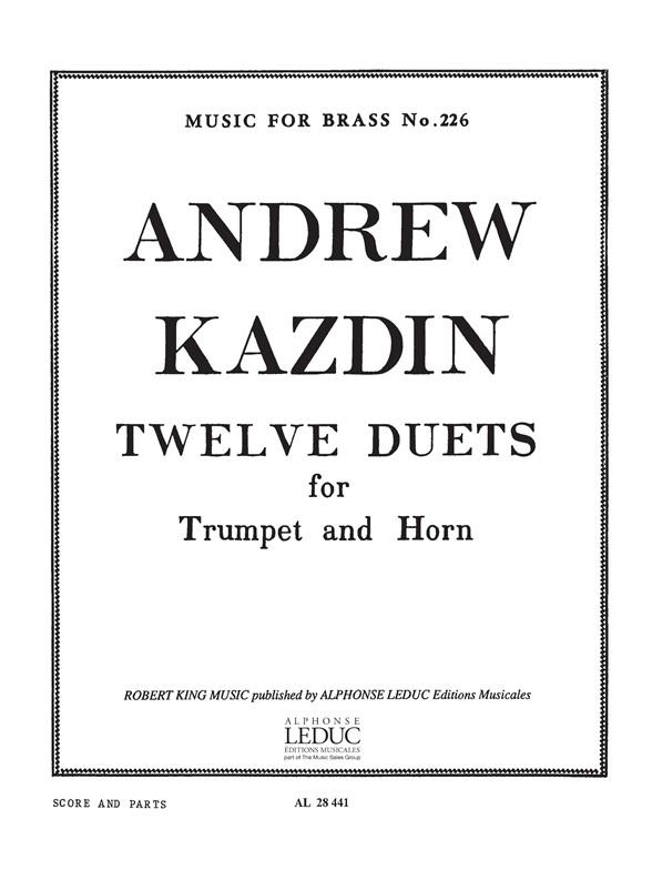 Andrew Kazdin: Twelve Duets For Horn And Trumpet