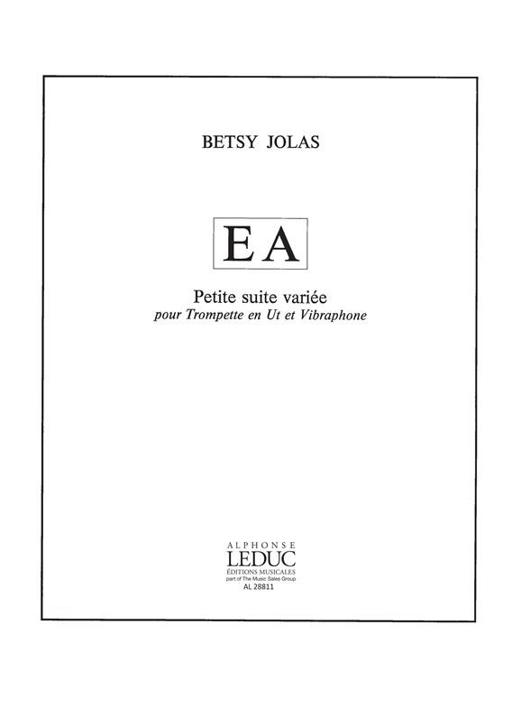 Betsy Jolas: E.A. -Petite Suite Variee