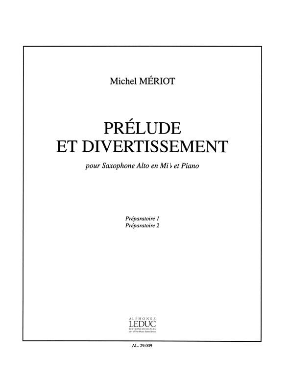 Michel Meriot: Prelude et Divertissement