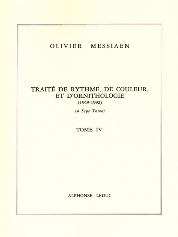 Treatise On Rhythm, Colour And Ornithology - T IV