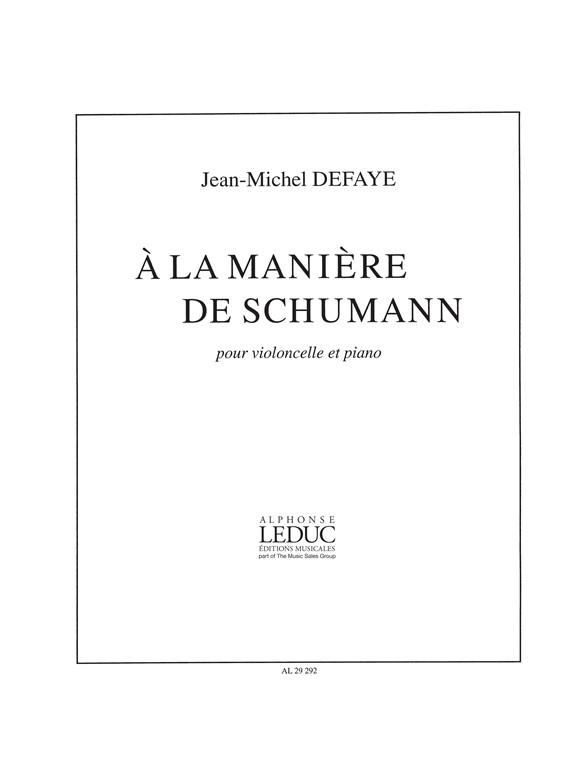 J.M. Defaye: A La Maniere De Schumann