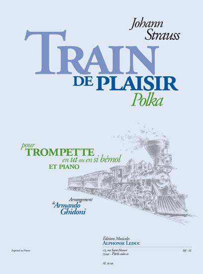 J. Strauss: Train De Plaisir