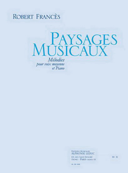 Robert Frances: Paysages musicaux
