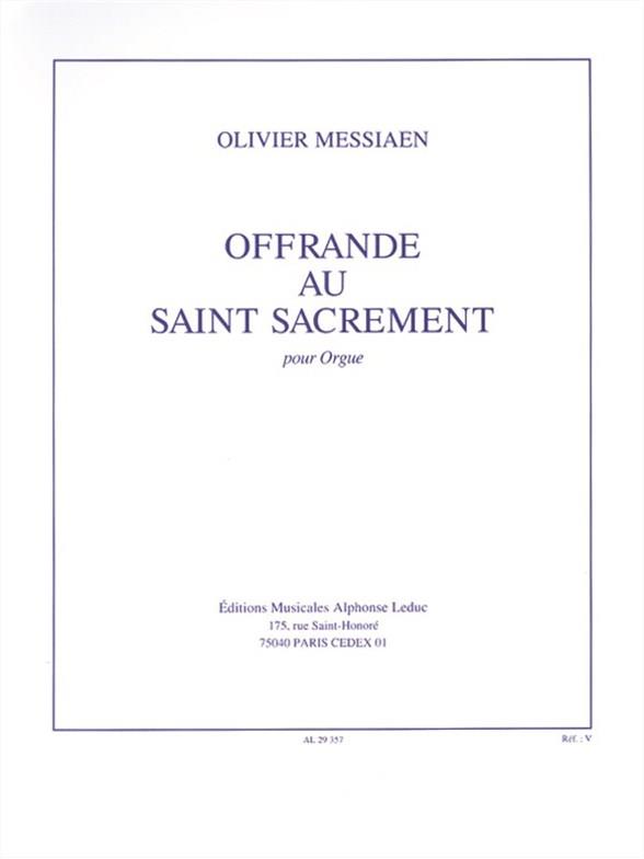 Olivier Messiaen: Ofuerande Au Saint Sacrement