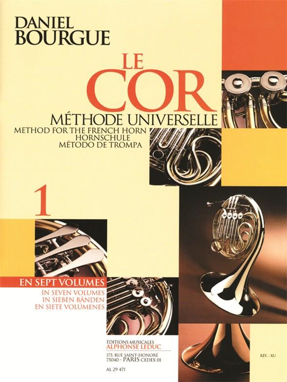 Daniel Bourgue: Le Cor Methode Universelle Vol.1