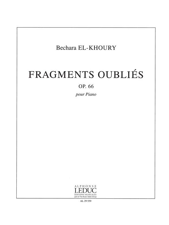 El-Khoury: Fragments Oublies Opus66