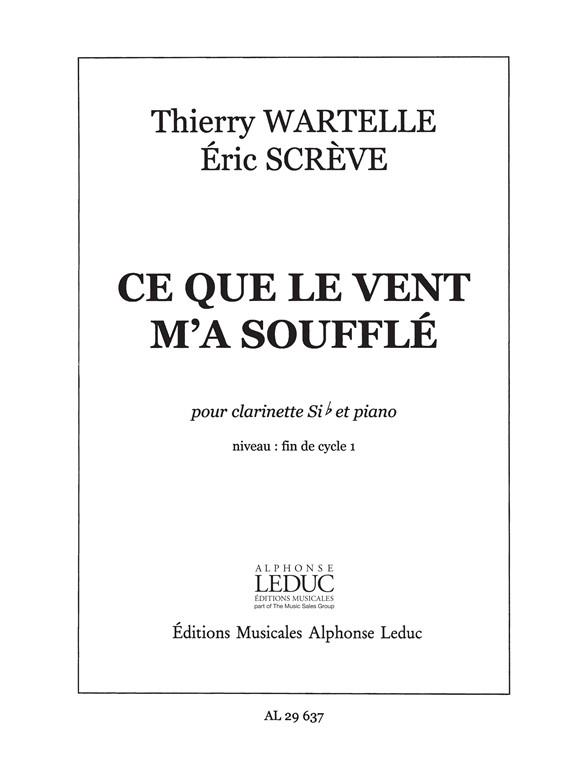 Wartelle-Screve: Ce Que Le Vent M'A Souffle