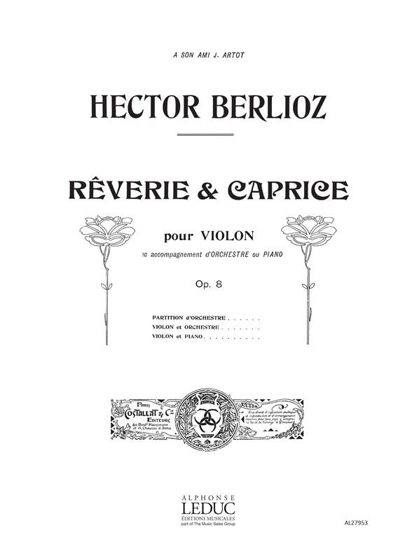 Hector Berlioz: Reverie Et Caprice Op. 8