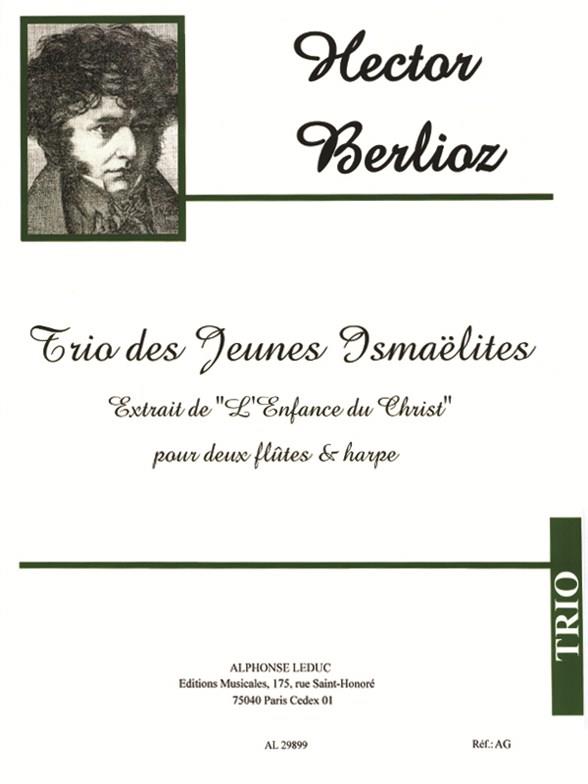 Hector Berlioz: Trio Des Jeunes Ismaelites