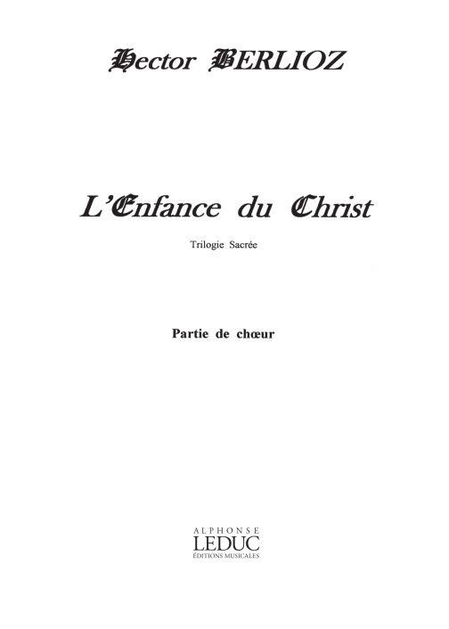 Hector Berlioz: Enfance Du Christ