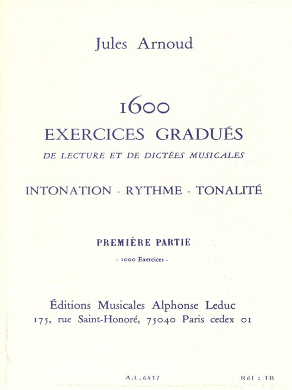 Jules Arnoud: 1600 Exercices gradués Vol.1