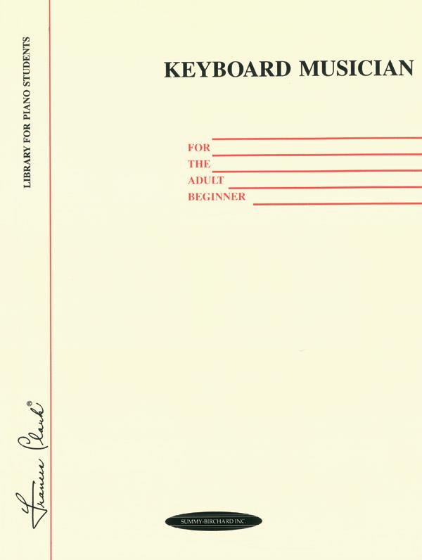 Keyboard Musician For The Adult Beginner