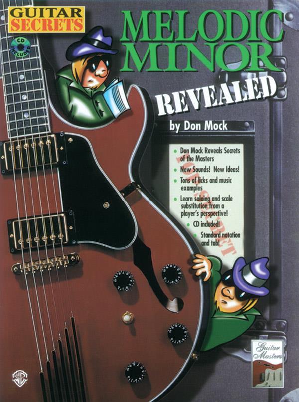 Guitar Secrets: Melodic Minor Revealed