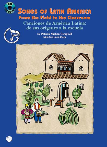 Songs of Latin America: From Field to Classroom