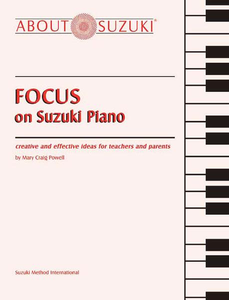 Focus on Suzuki Piano