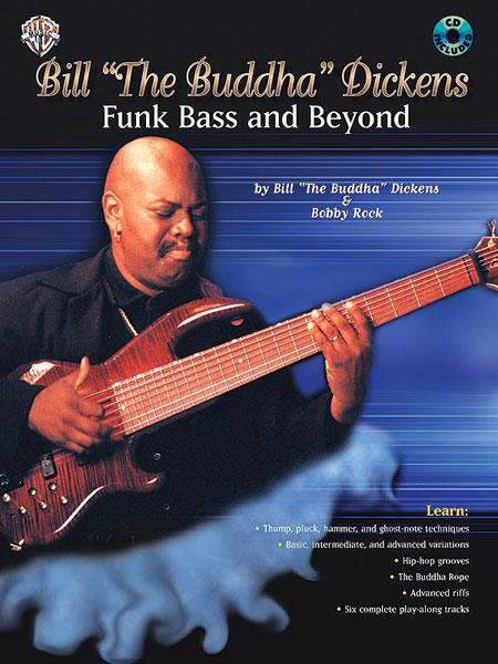 Bill The Buddha Dickens - Funk Bass and Beyond