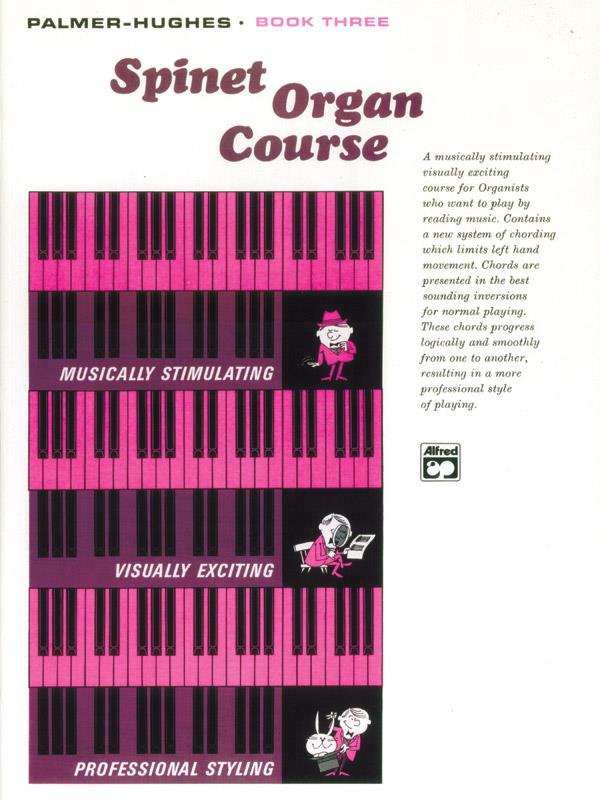 Palmer-Hughes: Spinet Organ Course 3