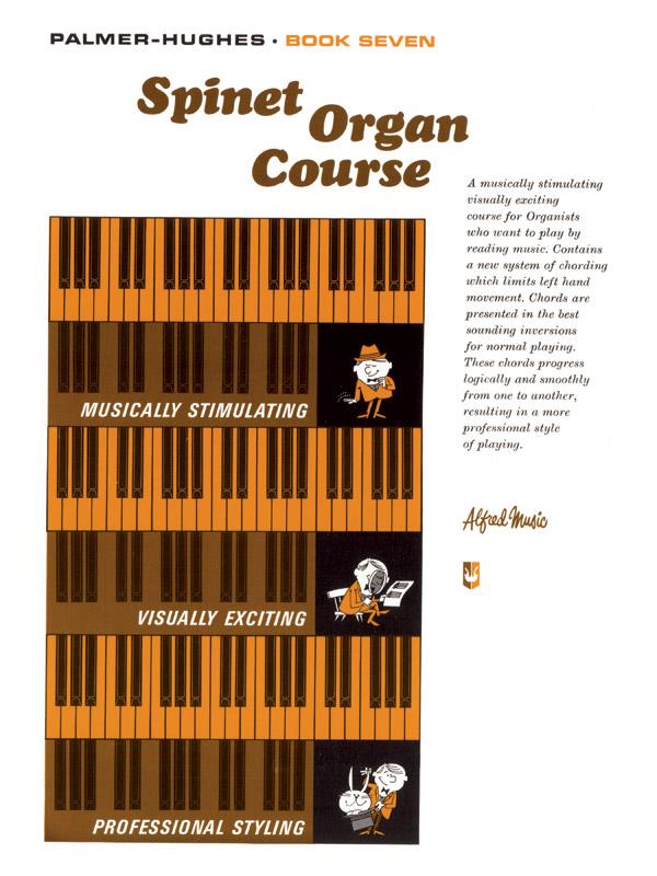 Palmer-Hughes: Spinet Organ Course Book 7