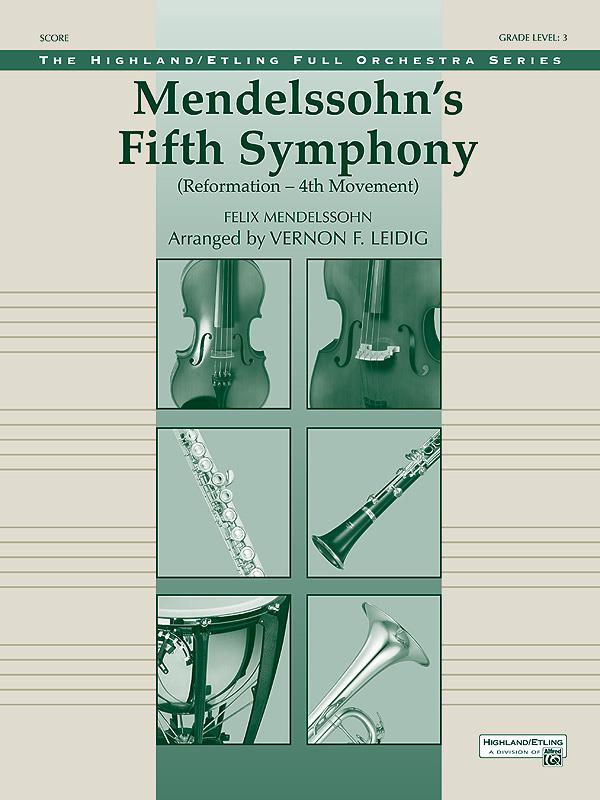 Mendelssohn's 5th Symphony Refuermation 4th Mmt