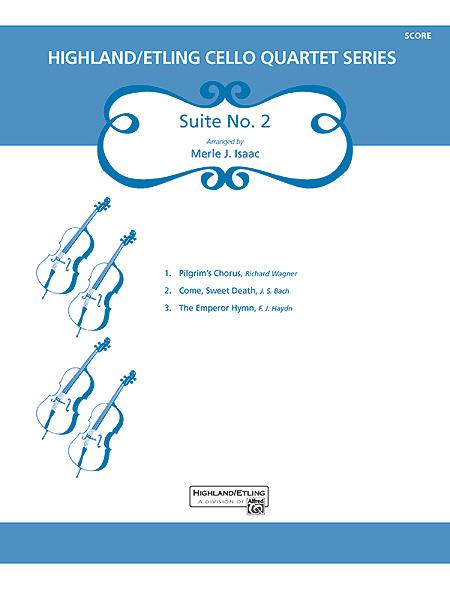 Highland/Etling Cello Quartet Series: Suite No. 2