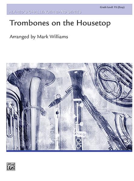 Trombones on the Housetop