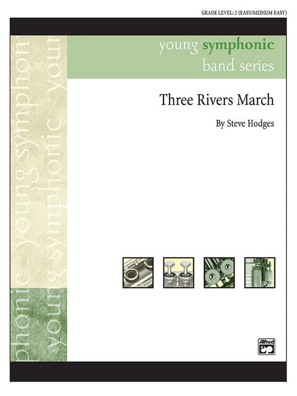 Steve Hodges: Three Rivers March