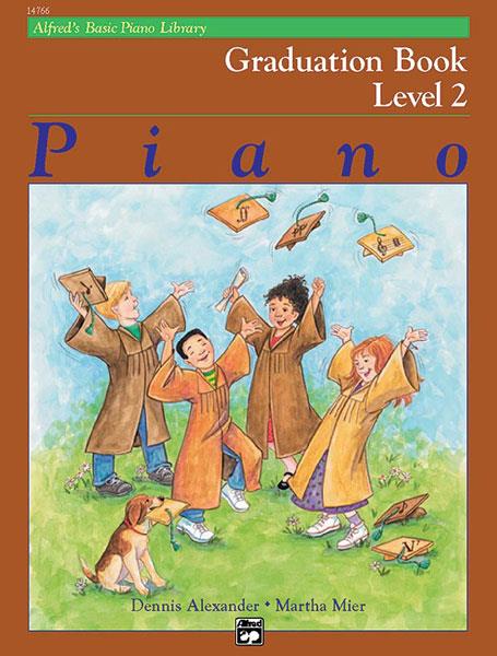 Dennis Alexander: Alfred's Basic Piano Library Graduation Book 2