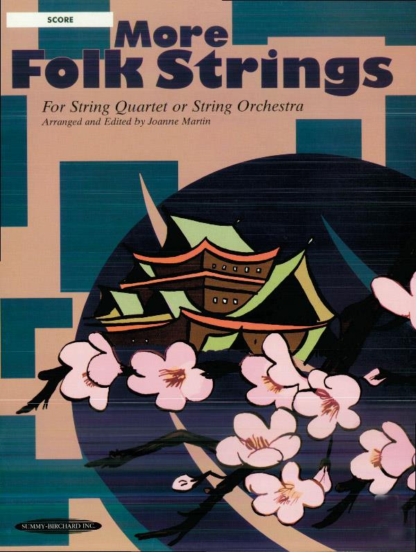 More Folk Strings fuer String Quartet or Orchestra